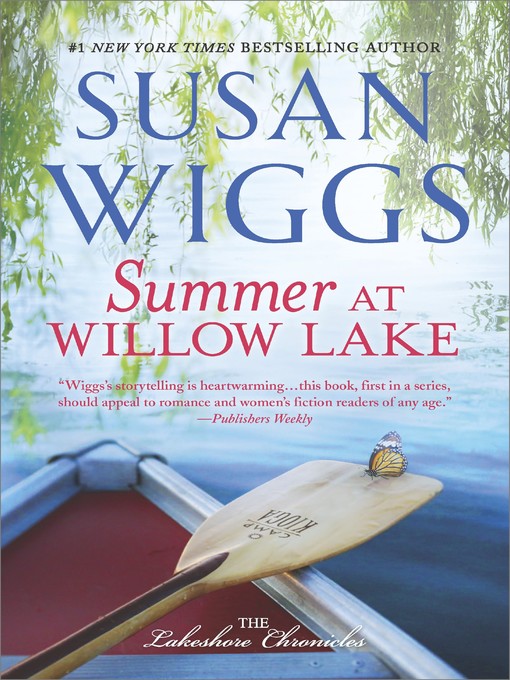 Title details for Summer at Willow Lake by SUSAN WIGGS - Available